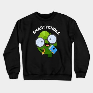 Smartychoke Funny Veggie Artichoke Pun Crewneck Sweatshirt